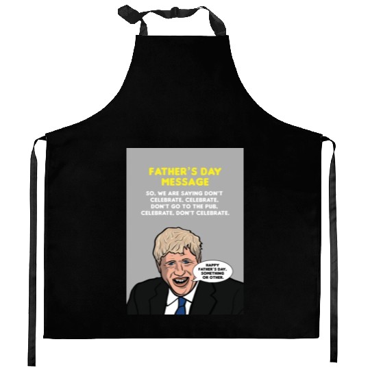 Boris Johnson Fathers Day Message Greeting Card Kitchen Aprons