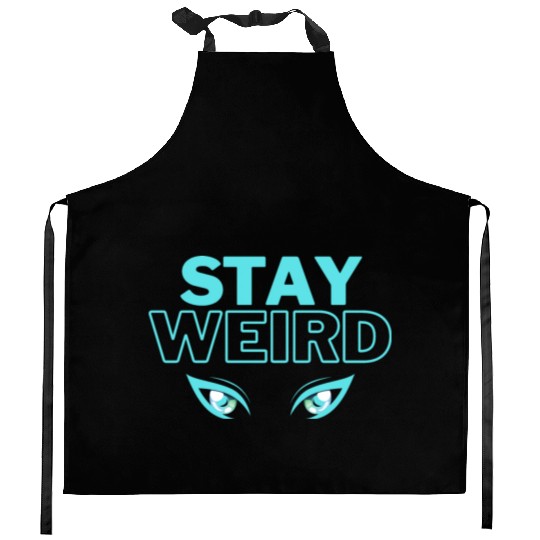 stay weird teal blue Kitchen Aprons