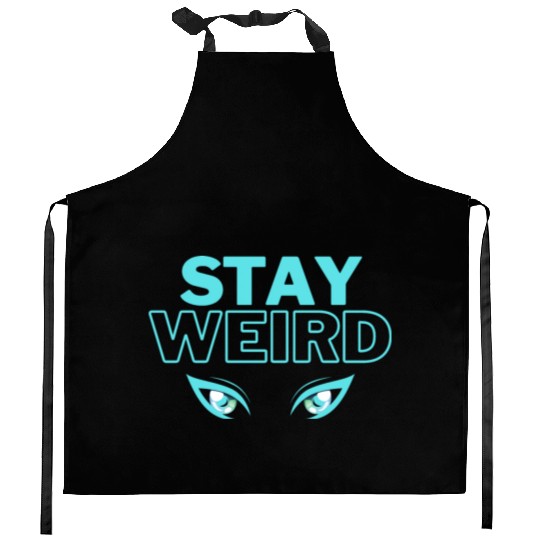 stay weird teal blue Kitchen Aprons