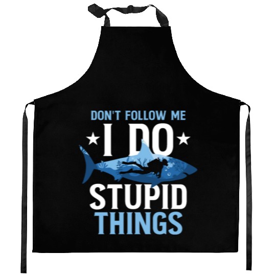 Don't Follow Me I Do Stupid Things Scuba Diving Kitchen Aprons