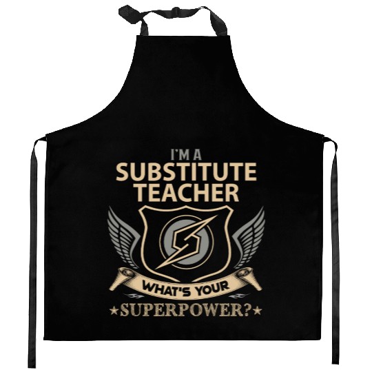 Substitute Teacher Kitchen Aprons - Superpower Job Gift I