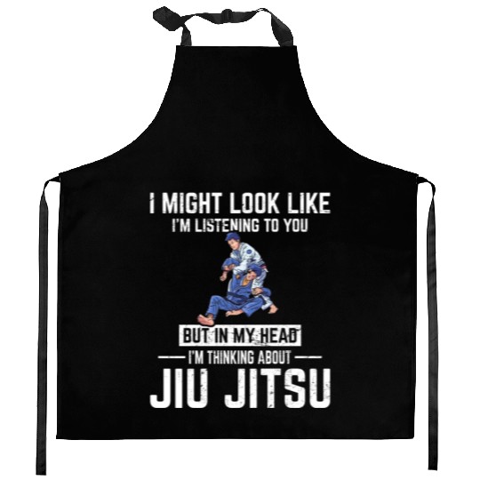 In My Head I'm Thinking About Jiu Jitsu BJJ JiuJit Kitchen Aprons
