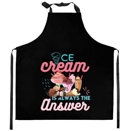 Ice Cream Is Always The Answer Kitchen Aprons