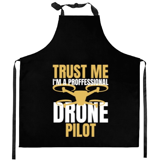 Drone Drone Pilot Drone Operator Quadrocopter Kitchen Aprons