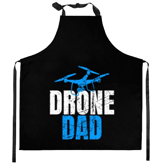 Drone Dad Drone Pilot Drone Operator Quadcopter Kitchen Aprons