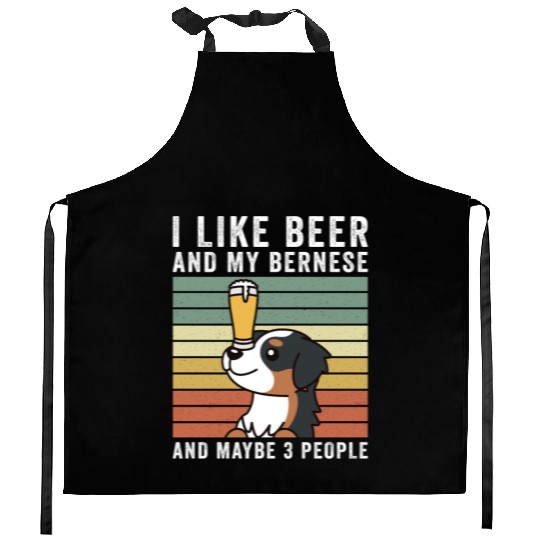 I Like Beer And My Bernese Mountain Dog Kitchen Aprons