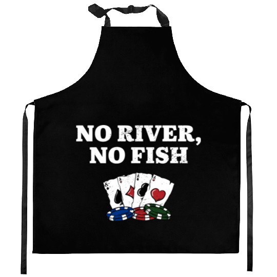No River No Fish Gambler Casino Gambling Gaming Kitchen Aprons