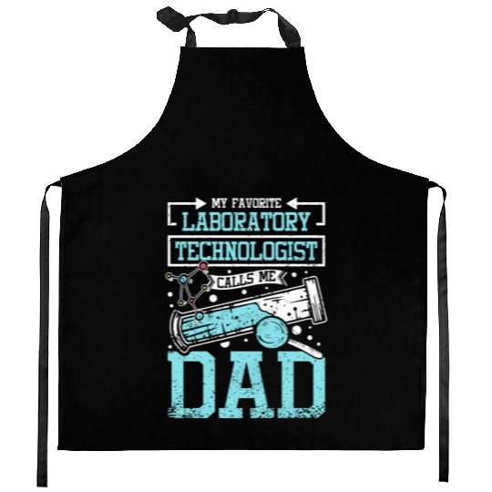 My Favorite Laboratory Technologist Calls Me Dad Kitchen Aprons