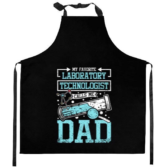 My Favorite Laboratory Technologist Calls Me Dad Kitchen Aprons
