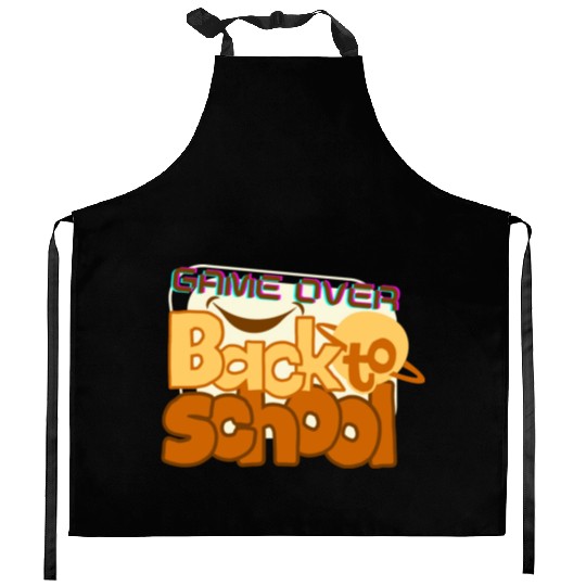Game Over Back To School - Back To School 2022 Kitchen Aprons