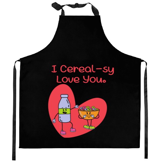 I Cereal-sy Love You Kitchen Aprons