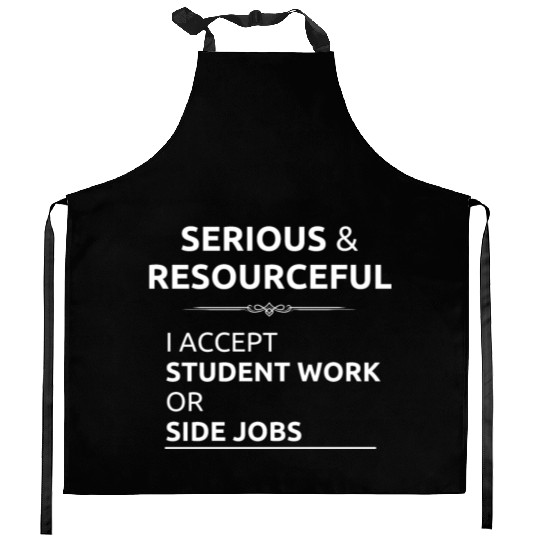 Serious resourceful search student work side job Kitchen Aprons