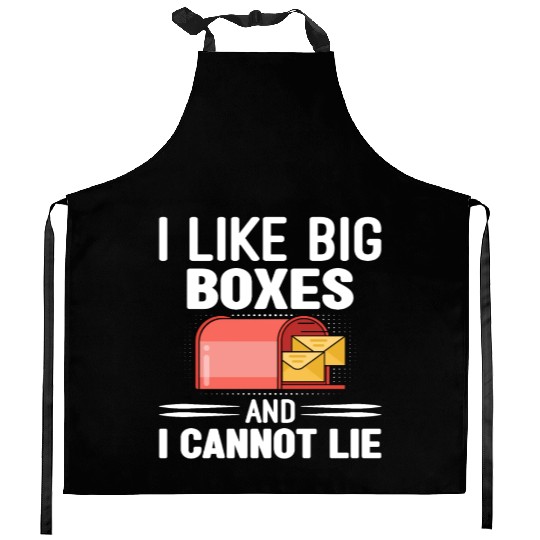 I Like Big Boxes And I Cannot Lie - Mailbox Postal Kitchen Aprons
