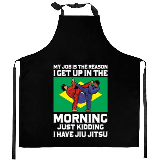 Brazilian Jiu Jitsu Sarcastic Quote MMA BJJ Kitchen Aprons
