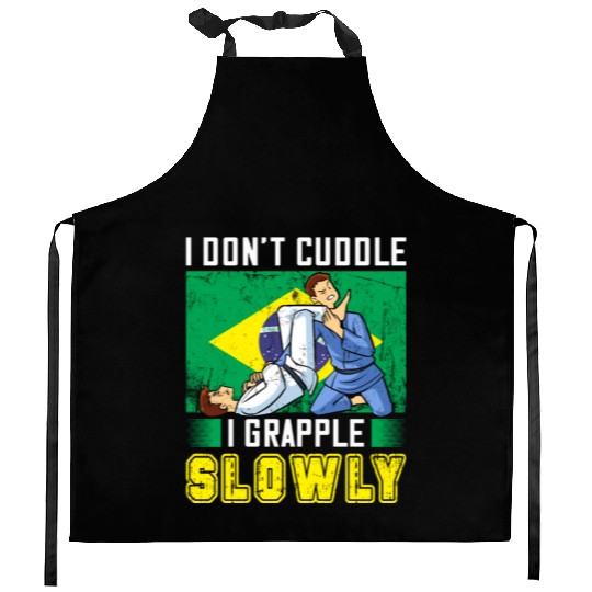 Brazilian Jiu Jitsu Sarcastic Quote MMA BJJ Kitchen Aprons