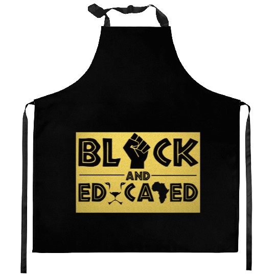 Black and Educated Black History Month Kitchen Aprons