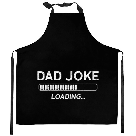 Dad Joke Loading Kitchen Aprons