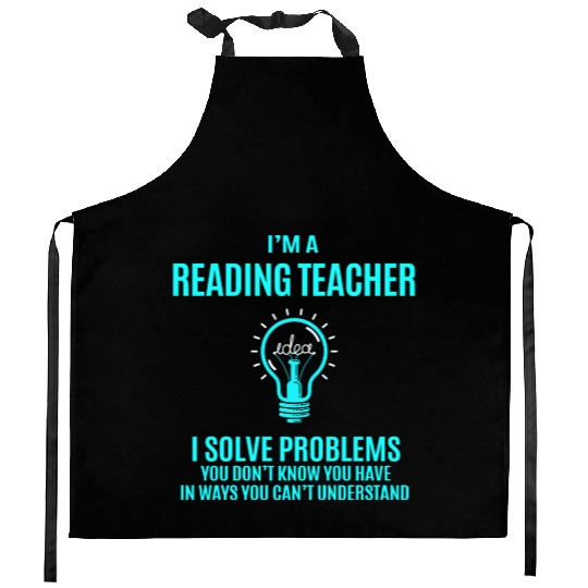 Reading Teacher Kitchen Aprons - I Solve Problems Gift It