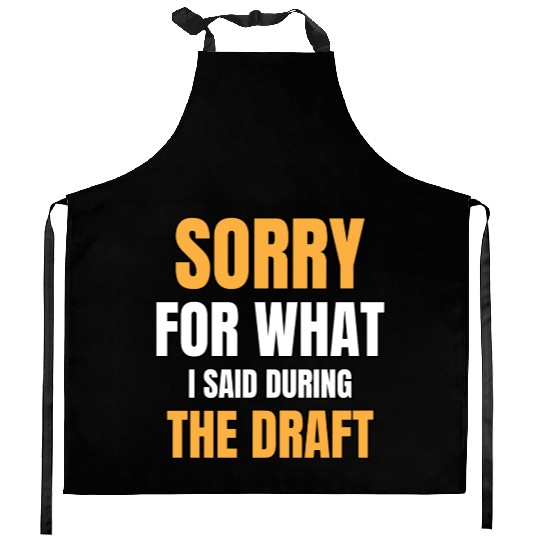 Football Draft for Men Sorry for What I said Durin Kitchen Aprons