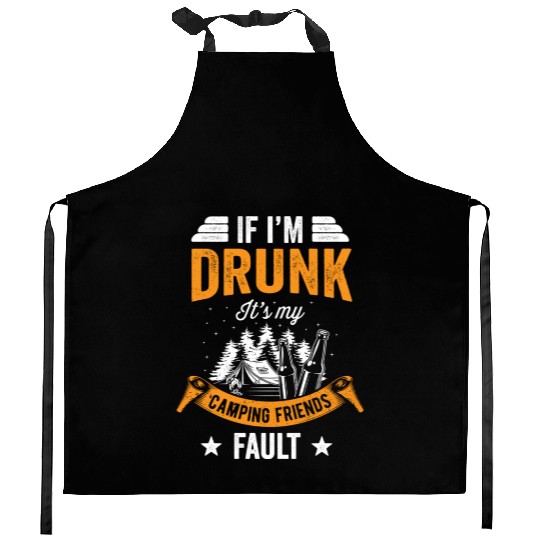 Camping Funny Drunk Outdoor Camp And Friends Gift Kitchen Aprons