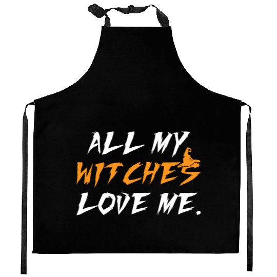 All My Witches Love Me Hocus Pocus Kitchen Aprons