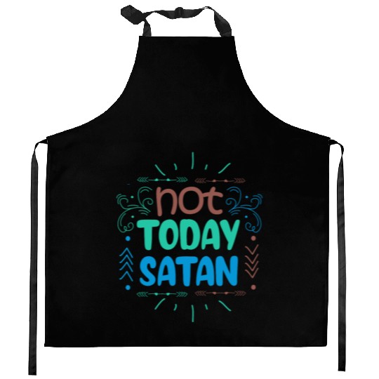 Christianity Not Today Satan Christian GiftS Kitchen Aprons