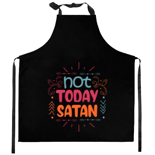 Christianity Not Today Satan Christian Gift Kitchen Aprons