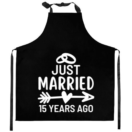 Just Married 15 Years Ago Wedding Anniversary Kitchen Aprons