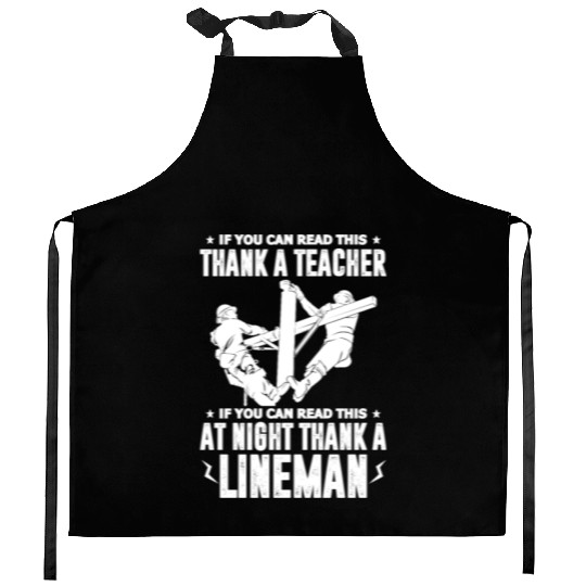If You Can Read This At Night Thank A Lineman Kitchen Aprons