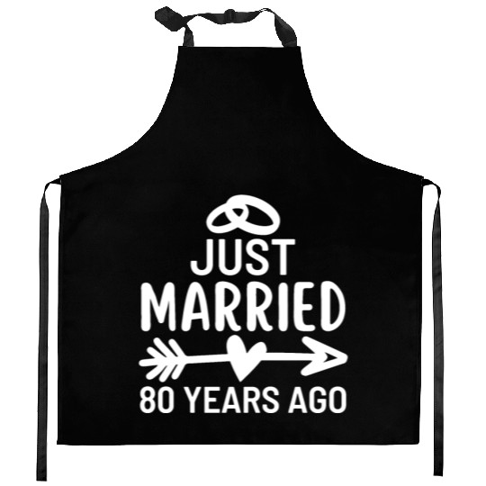 Just Married 80 Years Ago Wedding Anniversary Kitchen Aprons