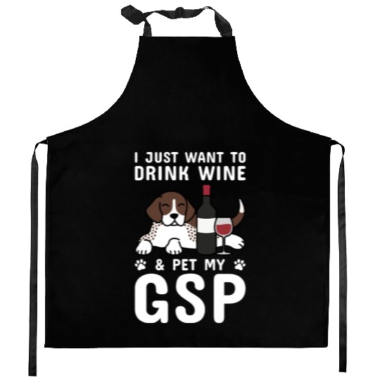 Drink Wine And Pet My German Shorthaired Pointer Kitchen Aprons