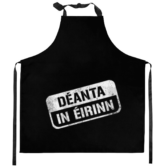 Deannt In Eirinn Made In Ireland Irish Republican Kitchen Aprons