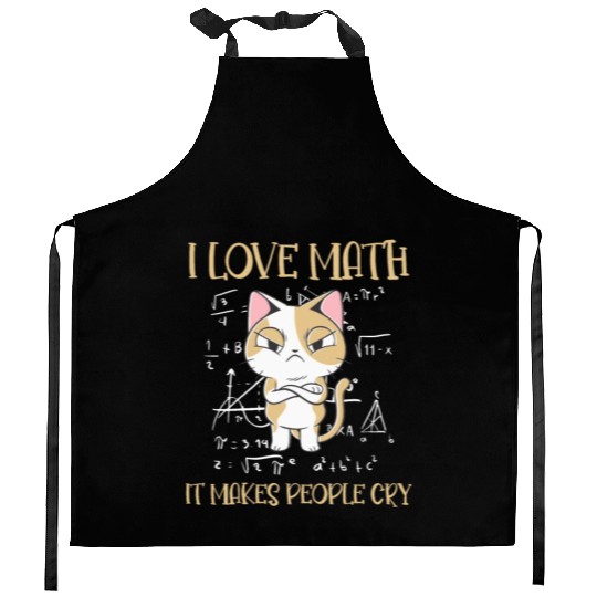 I Love Math It Makes People Cry Cat Funny Math Kitchen Aprons