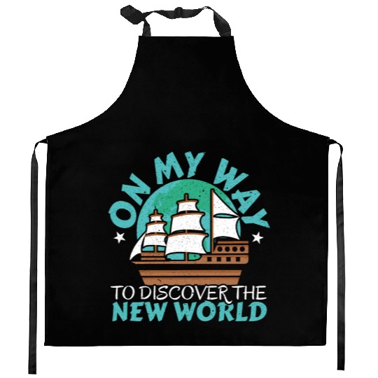 On The Way To Discover The New World Columbus Day Kitchen Aprons