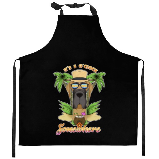 It Is 5 O Clock Somewhere Drinking Great Dane Kitchen Aprons