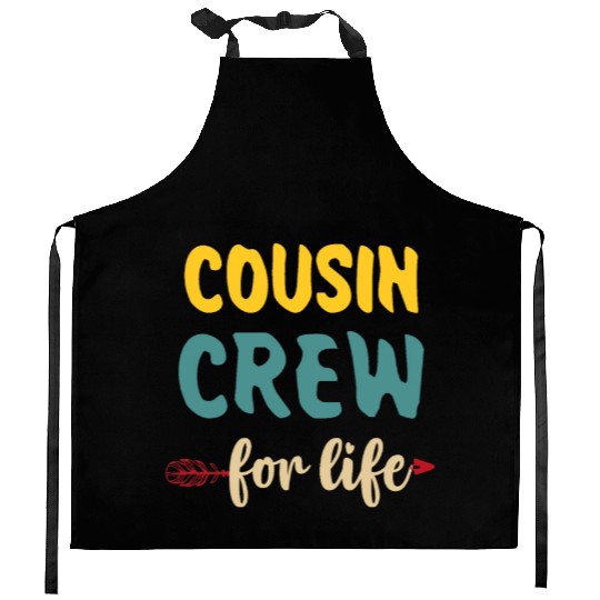 Cousin crew for life Kitchen Aprons