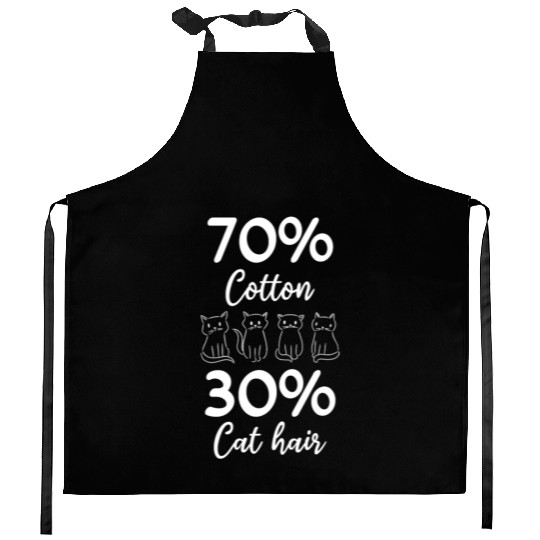 Cat Owner Cat Lover I 70% Cotton 30% Cat Hair I Fu Kitchen Aprons