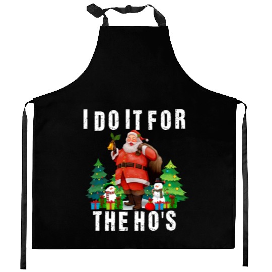 I Do It For The Ho's Funny Inappropriate Christmas Kitchen Aprons