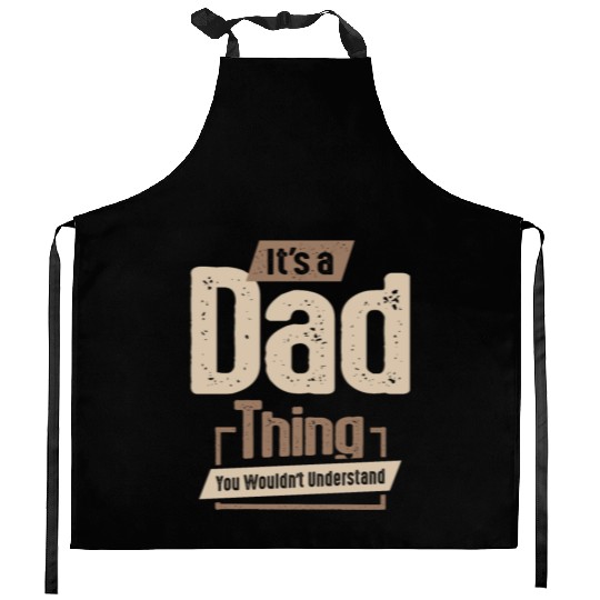 Mens It's a Dad Thing Funny Dad Grandpa Kitchen Aprons