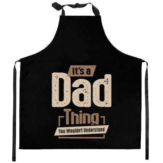 Mens It's a Dad Thing Funny Dad Grandpa Kitchen Aprons