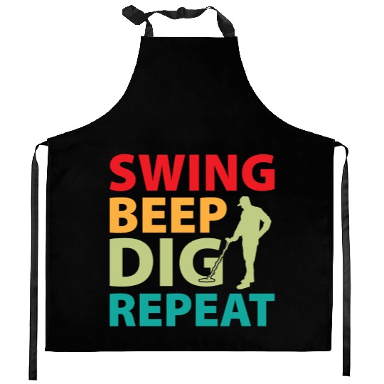 Dirt Fishing - Swing Beep Dig Repeat Kitchen Aprons