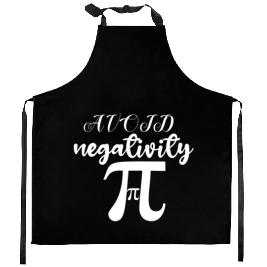 Avoid Negativity. stay positive Classic Kitchen Aprons