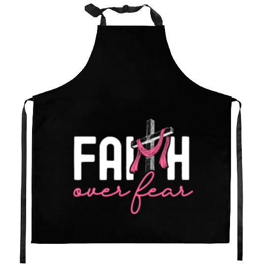 Faith Over Fear Breast Cancer Awareness Support Kitchen Aprons