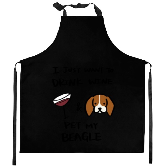 I Just Want To Drink Wine Beagle Kitchen Aprons