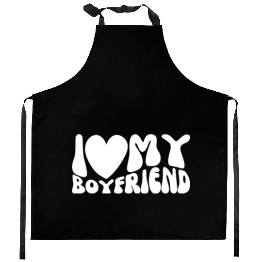 I Love My Boyfriend Kitchen Aprons