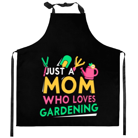 Just A Mom Who Loves Gardening Garden Mother Kitchen Aprons