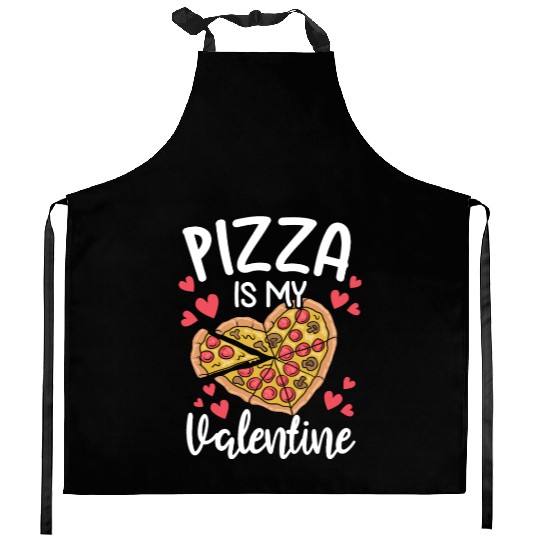 Pizza Is My Valentine His and Her Gift Pizza Lover Kitchen Aprons