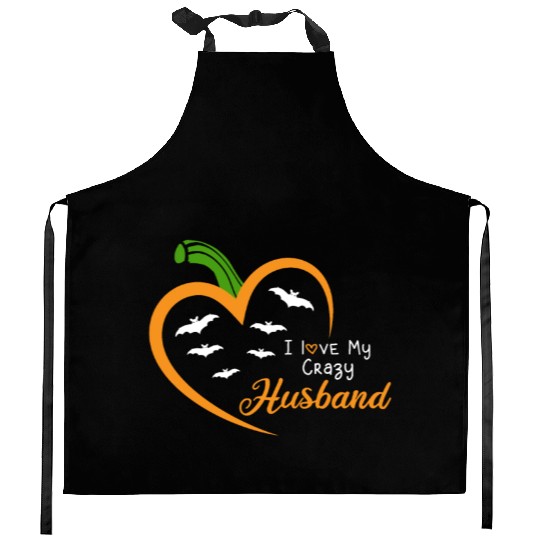 Husband Quote ,I Love My Crazy Husband , Halloween Kitchen Aprons