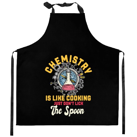 Chemistry Is Like Cooking Funny Chemist Science Kitchen Aprons