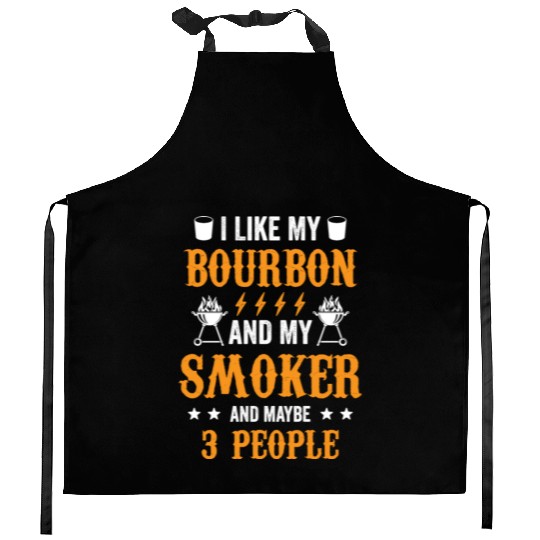 20200715 I Like Bourbon My Smoker And Maybe 3 Kitchen Aprons